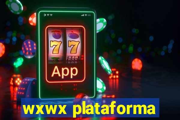 wxwx plataforma